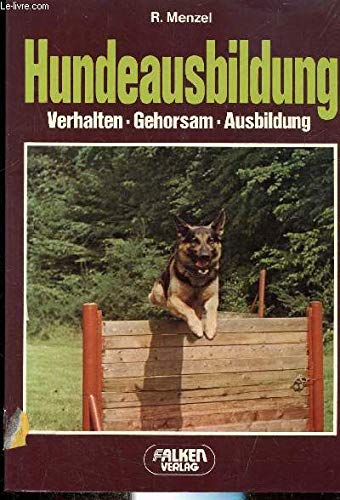 Stock image for Hundeausbildung. Verhalten, Gehorsam, Abrichtung. for sale by HPB-Red