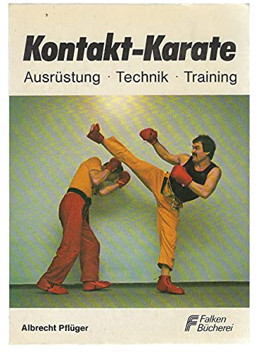 Beispielbild fr Kontakt - Karate. Ausrstung, Techniken, Trainingsformen. zum Verkauf von medimops