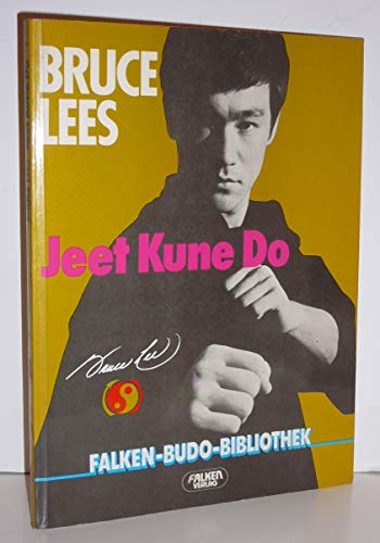 Jeet Kune Do - Lee, Bruce