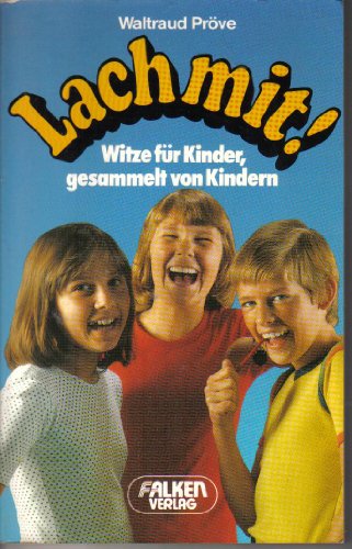 Beispielbild fr Lach mit. Witze fr Kinder, gesammelt von Kindern zum Verkauf von medimops