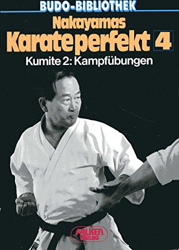 Beispielbild fr Nakayamas Karate perfekt IV: Kumite II: Kampfbungen. zum Verkauf von medimops