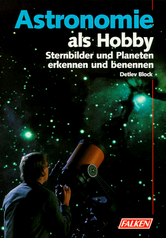 Beispielbild fr Astronomie als Hobby zum Verkauf von Versandantiquariat Felix Mcke