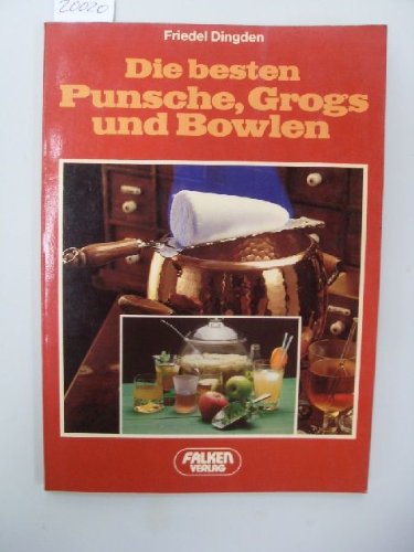 Beispielbild fr Die besten Punsche, Grogs und Bowlen. Falken-Bcherei. Softcover zum Verkauf von Deichkieker Bcherkiste