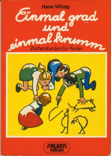 Stock image for Einmal grad und einmal krumm. Zeichenstunden fr Kinder, 2. for sale by medimops