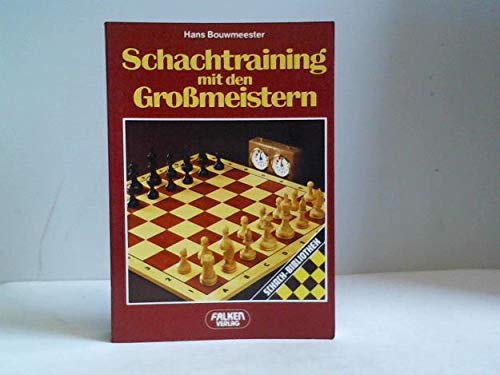 Stock image for Schachtraining mit den Grossmeistern. for sale by Bojara & Bojara-Kellinghaus OHG