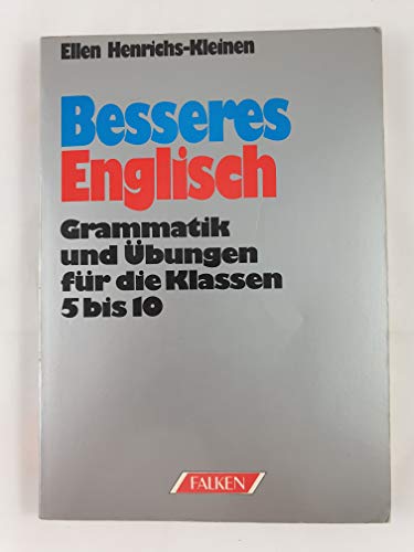 9783806807455: Besseres Englisch. Grammatik und bungen fr die Klassen 5 bis 10.
