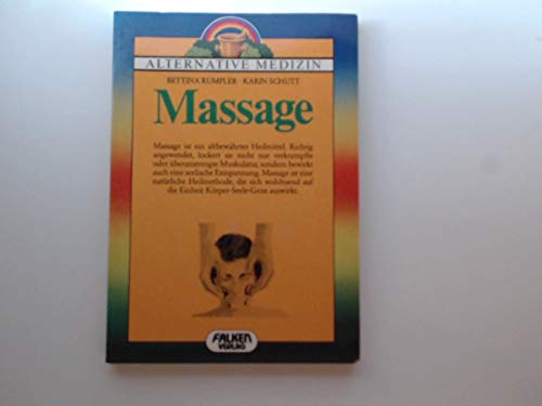 9783806807509: Entspannung und Schmerzlinderung durch Massage. Alternative Medizin