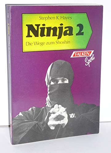 Beispielbild fr Ninja 2: Die Wege zum Shoshin zum Verkauf von medimops