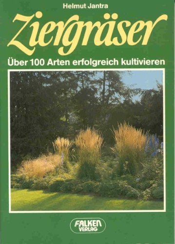 Stock image for Ziergrser (6937 799). ber 100 Arten erfolgreich kultivieren. for sale by medimops