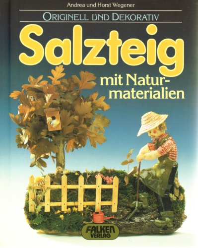 Salzteig mit Naturmaterialien. Originell und dekorativ.