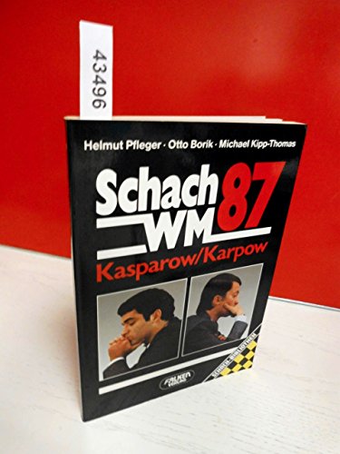Imagen de archivo de Schach-WM 87. Kasparow / Karpow. a la venta por Steamhead Records & Books