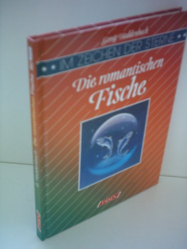 9783806809626: Die romantischen Fische