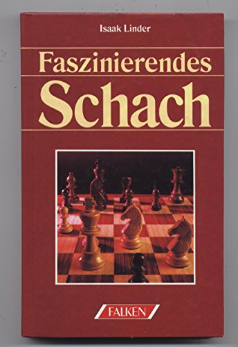 Beispielbild fr Faszinierendes Schach (6782 612). zum Verkauf von Antiquariat Armebooks