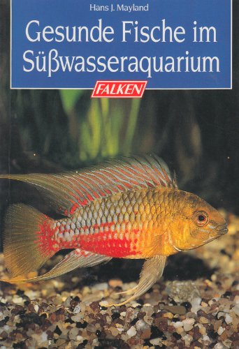 9783806810134: Gesunde Fische im Swasseraquarium. ( Die Tiersprechstunde).