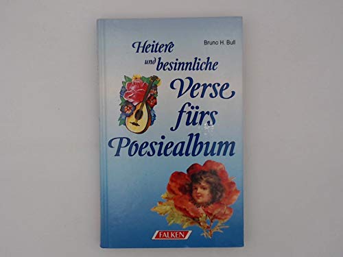 Stock image for Heitere und besinnliche Verse frs Poesiealbum (8120 757). for sale by Versandantiquariat Felix Mcke