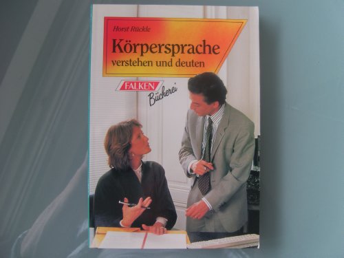 Beispielbild fr Krpersprache verstehen und deuten. zum Verkauf von medimops