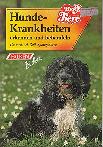 Stock image for Hundekrankheiten erkennen und behandeln. ( Die Tiersprechstunde). for sale by Versandantiquariat Felix Mcke