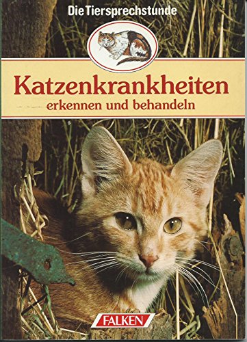 Imagen de archivo de Katzenkrankheiten erkennen und behandeln. ( Ein Herz für Tiere). [Perfect Paperback] Spangenberg, Rolf a la venta por tomsshop.eu