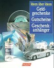 Stock image for Geldgeschenke Gutscheine Geschenkanhnger - guter Erhaltungszustand for sale by Weisel