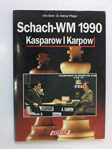 Beispielbild fr Schach-WM 1990 Kasparow-Karpow zum Verkauf von medimops