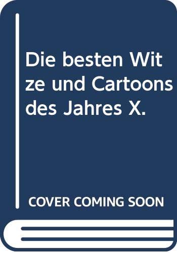 Stock image for Die besten Witze und Cartoons des Jahres X. for sale by Sigrun Wuertele buchgenie_de