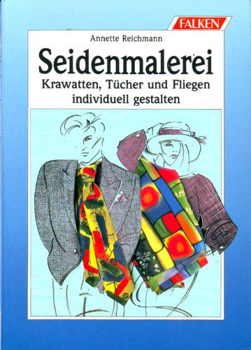 Seidenmalerei. Krawatten, Tücher und Fliegen individuell gestalten.