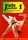 9783806812497: Judo perfekt Nr.1- Grundlegende Bewegungsformen und Go-kyo Falken ,