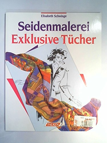 9783806813036: Seidenmalerei exklusive Tcher by Schwinge, Elisabeth