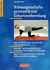 Stock image for Schwangerschaftsgymnastik und Geburtsvorbereitung. for sale by medimops
