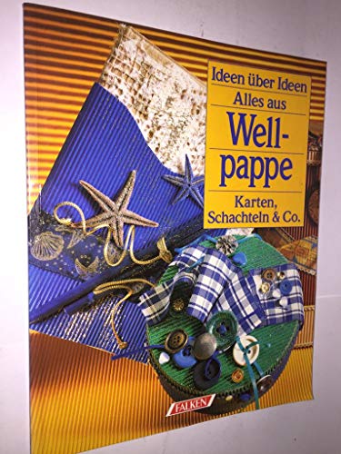Alles aus Wellpappe - Karten, Schachten & Co.
