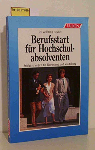 Beispielbild fr Berufsstart fr Hochschulabsolventen zum Verkauf von medimops