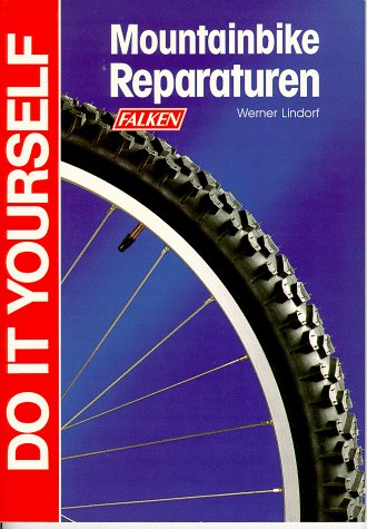 Beispielbild fr Mountainbike- Reparaturen. Do it yourself. zum Verkauf von medimops