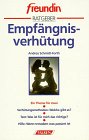 Stock image for Empfngnisverhtung. freundin Ratgeber. for sale by Leserstrahl  (Preise inkl. MwSt.)