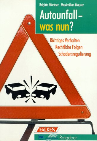 Beispielbild fr Autounfall, was nun? Rasthaus Ratgeber zum Verkauf von Leserstrahl  (Preise inkl. MwSt.)