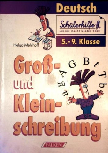 Beispielbild fr Gro- und Kleinschreibung - Deutsch fr 5. - 9. Klasse zum Verkauf von Sammlerantiquariat