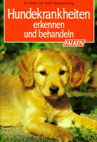 Stock image for Hundekrankheiten erkennen und behandeln. for sale by medimops