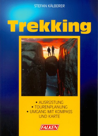 Beispielbild fr Trekking. Ausrstung, Tourenplanung, Umgang mit Kompass und Karte. zum Verkauf von medimops