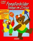 9783806818192: Fensterbilder Teddys im Zirkus. Motive aus Tonpapier und Tonkarton. Mit Vorlagen in Originalgrsse. Geeignet zum Basteln mit Kindern ab 4 Jahren