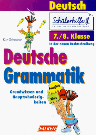9783806818901: Deutsche Grammatik 7./8. Klasse. RSR. Grundwissen und Hauptschwierigkeiten.