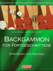 Stock image for Backgammon fr Fortgeschrittene. Strategien und Taktiken. for sale by medimops