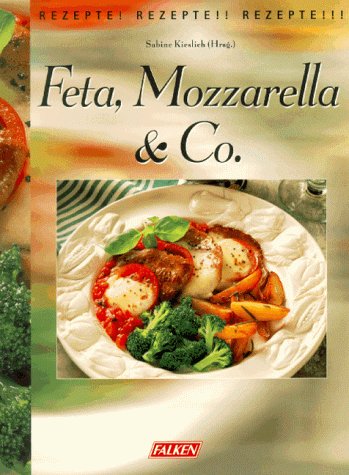 Beispielbild fr Feta, Mozzarella & Co. zum Verkauf von Ammareal