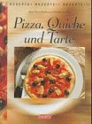 Imagen de archivo de Pizza, Quiche & Tarte a la venta por Buchstube Tiffany