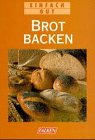 Beispielbild fr Brot backen zum Verkauf von Versandantiquariat Felix Mcke