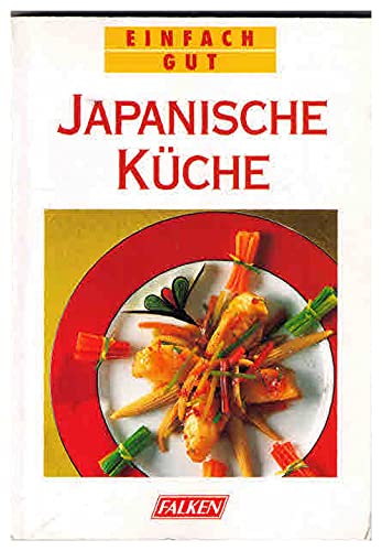 Stock image for Japanische Kche. Einfach gut. for sale by medimops