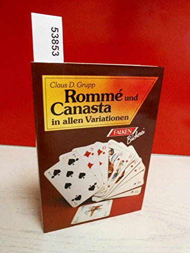 Romme und Canasta in allen Variationen. ( Spiele- Bibliothek).