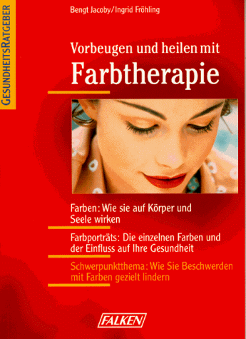 Beispielbild fr Vorbeugen und heilen mit Farbtherapie zum Verkauf von medimops