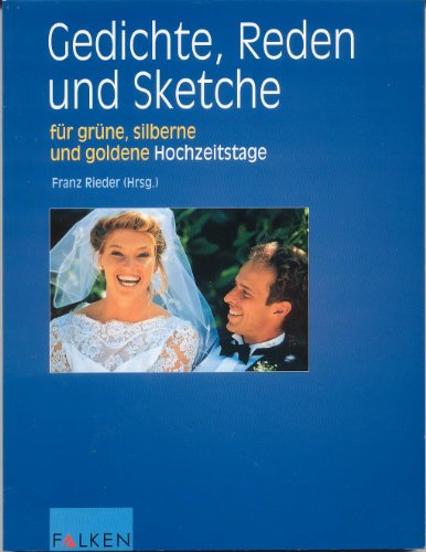 9783806822847: Gedichte, Reden und Sketche fr grne, silberne und goldene Hochzeitstage
