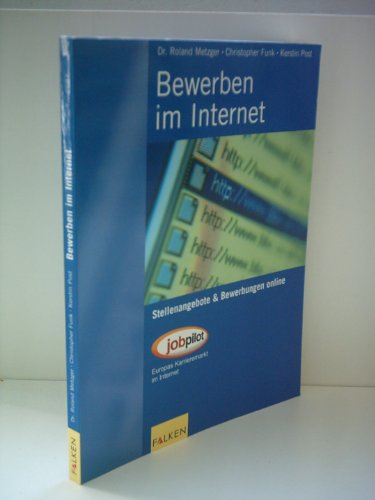 9783806826876: Bewerben im Internet. Stellenangebote und Bewerbungen online.