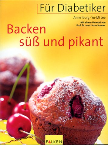 9783806827569: Fr Diabetiker: Backen s und pikant.
