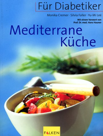 Stock image for Fr Diabetiker, Mediterrane Kche for sale by medimops
